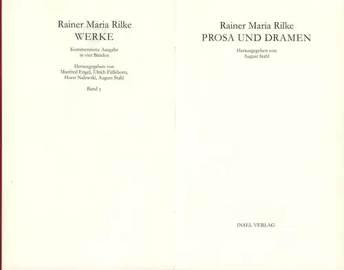 Rilke, Rainer Maria: Prosa und Dramen. Hrsg. v. August Stahl. (1. Aufl.). 