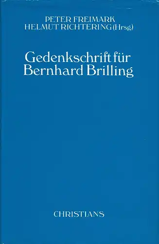 Freimark, Peter / Richtering, Helmut (Hrsg.): Gedenkschrift für Bernhard Brilling. 