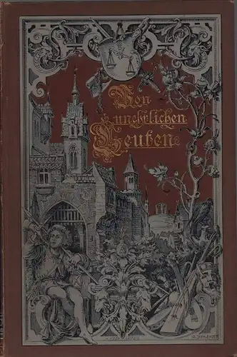 Beneke, Otto: Von unehrlichen Leuten. Cultur-historische Studien und Geschichten aus vergangenen Tagen deutscher Gewerbe und Dienste. 2. vermehrte Aufl. 