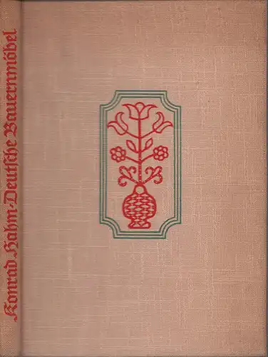Hahm, Konrad: Deutsche Bauernmöbel. 