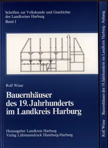 Wiese, Rolf: Bauernhäuser des 19. Jahrhunderts im Landkreis Harburg. 2 Bde. (= komplett). 