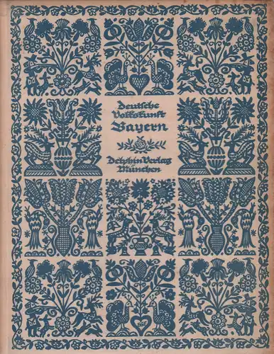 Karlinger, Hans: Bayern. Text und Bildersammlung. 