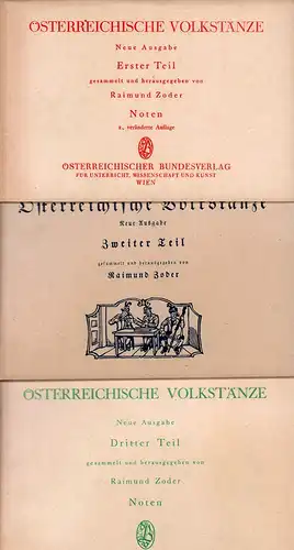 Zoder, Raimund: Österreichische Volkstänze. [Notenhefte]. Neue Ausgabe. 3 Teile (in 3 Heften). 