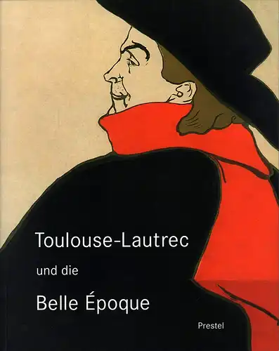 Döring, Jürgen: Toulouse-Lautrec und die Belle Époque. (Hrsg. anläßlich der Ausstellung "Toulouse-Lautrec und die Belle Époque" im Museum für Kunst und Gewerbe Hamburg, 30. August bis 10. November 2002). 