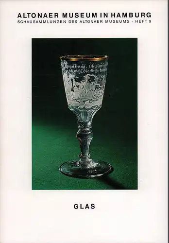 Küster, Christian L: Glas im Altonaer Museum. (Fotos: Waltraud von Badewitz). 