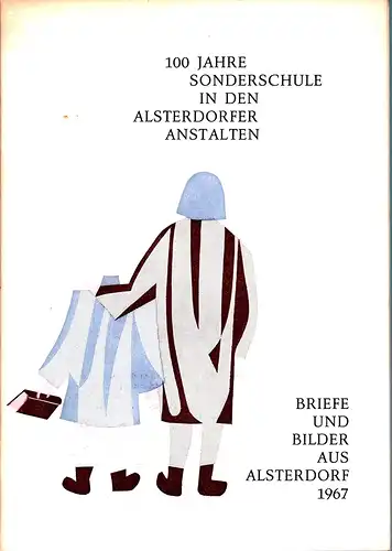 Jensen, Julius (Hrsg.): 100 Jahre Sonderschule in den Alsterdorfer Anstalten. Briefe und Bilder aus Alsterdorf. 