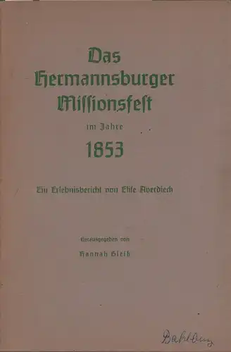 Averdieck, Elise: Das Hermannsburger Missionsfest im Jahre 1853. Ein Erlebnisbericht. Hrsg. von Hannah Gleiss. [2. Aufl.]. 