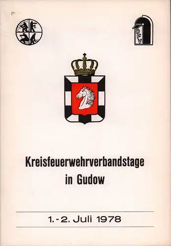 Kreisfeuerwehrbandstage in Gudow 1.- 2. Juli 1978. Hrsg.: Kreisfeuerwehrverband des Kreises Herzogtum Lauenburg - Freiwillige Feuerwehr Gudow. 