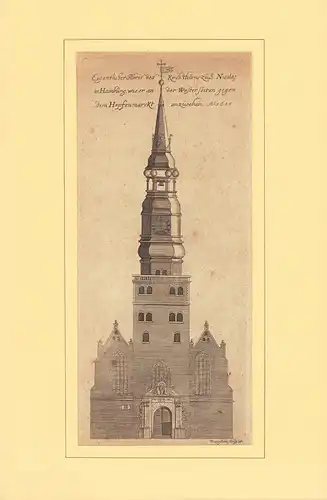 Eigentlicher Abris des Kirchthurms zu S. Nicolaj in Hamburg, wie er an der Westerseiten gegen dem [sic!] Hopfenmarckt anzusehen. Ao 1657. Kupferstich von Winterstein