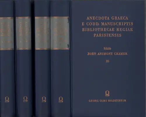 Cramer, John A. (Hrsg.): Anecdota Graeca. E codd. [codicibus] manuscriptis Bibliothecae Regiae Parisiensis. (Reprografischer NACHDRUCK der Ausg. Oxford 1839-41.). 4 Bde. 
