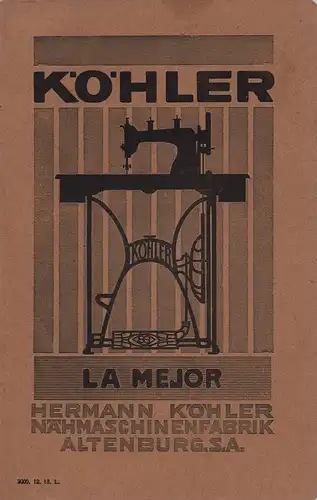 Köhler - La Mejor. [Nähmaschinen-Warenkatalog. In spanischer Sprache]. 