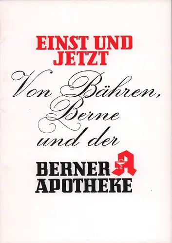 [Lewandowski, Waldemar]: Einst und jetzt - Von Bähren, Berne und der Berner Apotheke. [Konzept, Text, Layout, Grafiken, Illustr. von Waldemar Lewandowski]. 