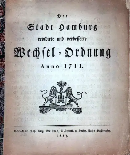 Der Stadt Hamburg revidirte und verbesserte Wechsel-Ordnung. Anno 1711. 