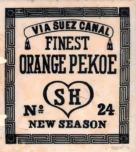 Teekisten-Aufkleber / Tea box lable "Via Suez Canal". FINEST ORANGE PEKOE. No. 24: SH / New Season. 