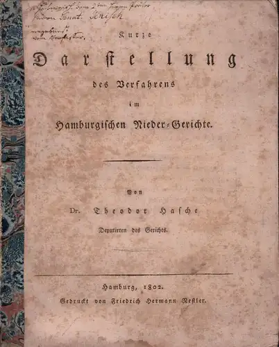 Hasche, Theodor [Senior]: Kurze Darstellung des Verfahrens im Hamburgischen Nieder-Gerichte. 