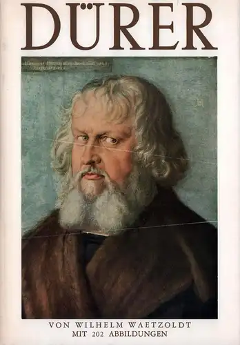 Waetzoldt, Wilhelm: Dürer und seine Zeit. 129. - 148. Tausend. 