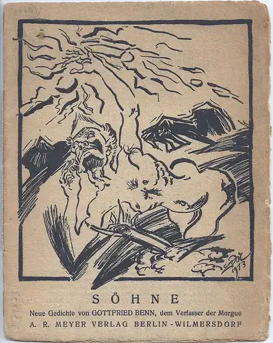 Benn, Gottfried: Söhne. Neue Gedichte von Gottfried Benn, dem Verfasser der Morgue. (1.-4. Aufl.). 