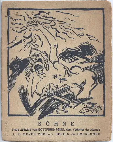Söhne. Neue Gedichte von Gottfried Benn, dem Verfasser der Morgue. (1.-4. Aufl.), Benn, Gottfried