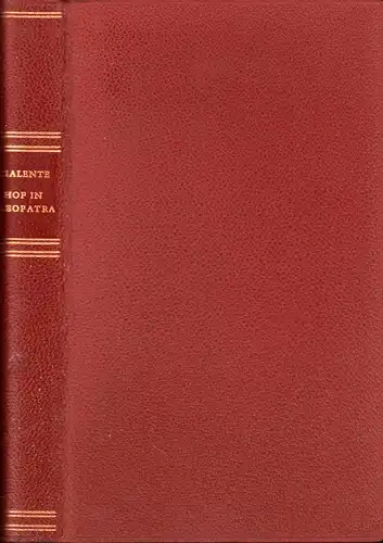 Cialente, Fausta: Hof in Cleopatra. Roman. Aus d. Italien. übers. von Arianna Giachi. Nachw. von Federico Hindermann. 