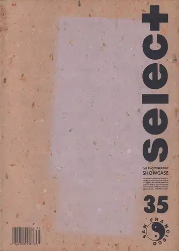 Select [The Photographic Showcase]. ISSUE 35: SAN FRANCISCO. Hrsg. v. Wilhelm Moser und David Colby. 