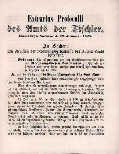 Extractus Protocolli des Amts der Tischler. Hamburgi, Saturni d. 29. Januar 1848. In Sachen: Die Revision der Rechnungsverhältnisse des Tischler-Amts betreffend (Rechnungsführung, -ablage und -revision). 