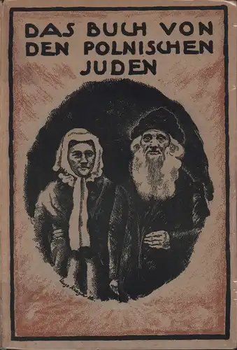 Agnon, Shmuel Yosef / Eliasberg, Ahron: Das Buch von den polnischen Juden. 