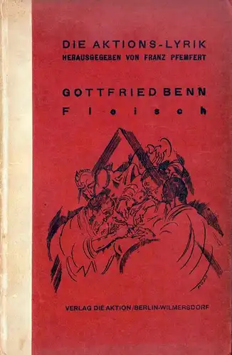 Benn, Gottfried: Fleisch. Gesammmelte Lyrik. 