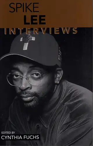 Fuchs, Cynthia (Hrsg.): Spike Lee. Interviews. 