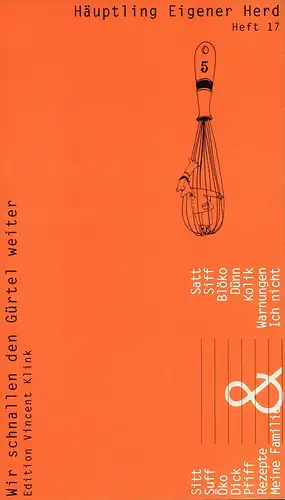 Klink, Vincent / Droste, Wiglaf (Hrsg.): Häuptling Eigener Herd. (Wir schnallen den Gürtel weiter). HEFT 17 / Dezember 2003.