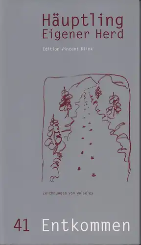 Klink, Vincent / Droste, Wiglaf (Hrsg.): Häuptling Eigener Herd. (Das Lebensmittel für Hirn und Wanst. Wir schnallen den Gürtel weiter). HEFT 41 / Oktober 2009: Entkommen.