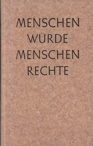 (Duus, Hans) (Bearb.): Menschenwürde, Menschenrechte. Ein Lesebuch für die Abschlußklassen der Hamburger Schulen. (Mit einem Vorwort von Wilhelm Drexelius). Hrsg. von der Schulbehörde der Freien und Hansestadt Hamburg. 