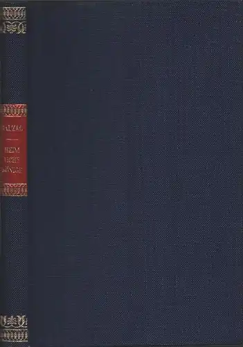 Balzac, Honoré de: Heimliche Könige. Novellen. [1.-5. Tsd. der Neuausgabe). (Übersetzt von Else von Hollander). 