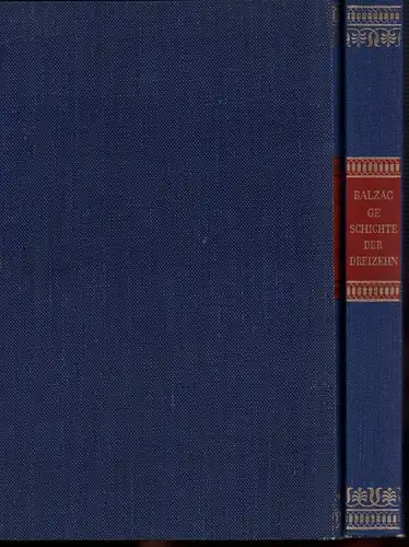 Balzac, Honoré de: Geschichte der Dreizehn. (Erzählungen). (6.-8. Tsd. der Neuausgabe. Übersetzer: Victor von Koczian). 