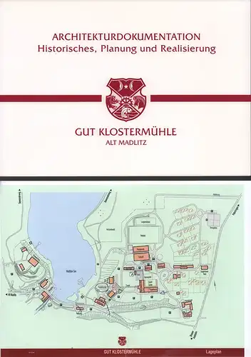 Brune, Walter (Hrsg.): Gut Klostermühle Alt Madlitz. Architekturdokumentation - Historisches, Planung und Realisierung. 