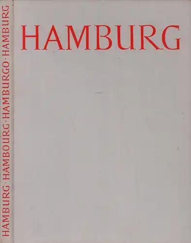 Leip, Hans: Hamburg. Das Bild einer Stadt. Portrait of a city. Images d'une ville. Imagen de una ciudad. Vorgestellt von Hans Leip. (Hrsg. v. Henning Jess). (4. neubearb. u. erweit. Aufl.). 