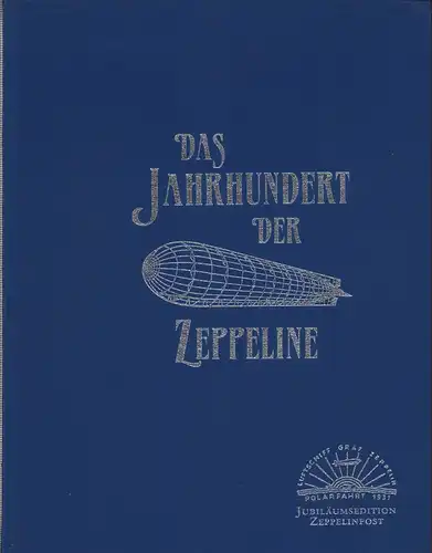 Meighörner, Wolfgang / Vagedes, Desdemona / Wrage, Klaus-Jürgen: Das Jahrhundert der Zeppeline. 