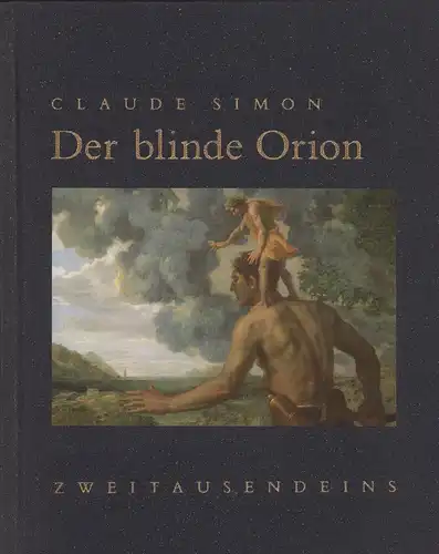 Simon, Claude: Der blinde Orion. Aus dem Französischen von Eva Moldenhauer. 