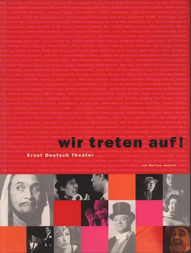 Andrist, Marilen: Wir treten auf!. Ernst-Deutsch-Theater. 