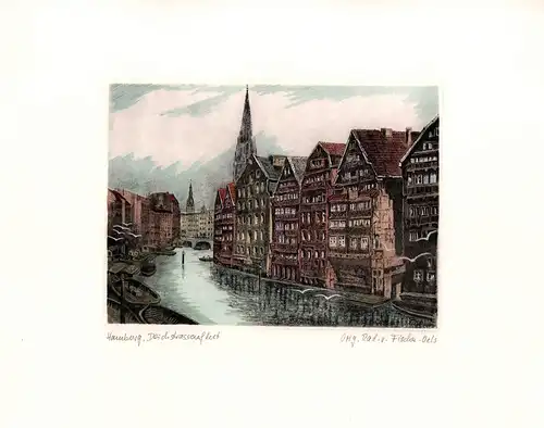 Deichstraßenfleet, Hamburg. Handkolorierte Original-Radierung, Fischer-Oels, Helma