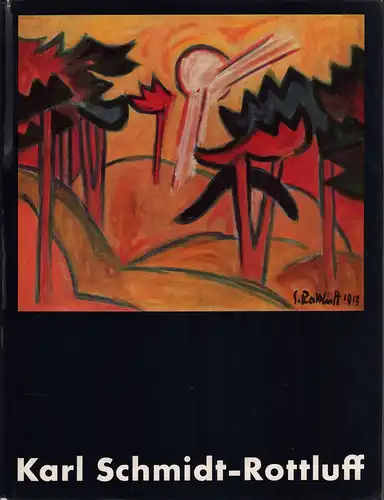 Brix, Karl: Karl Schmidt-Rottluff. 