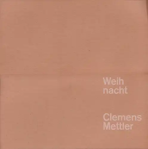 Mettler, Clemens: Weihnacht. Grafik: Michael Baviera.