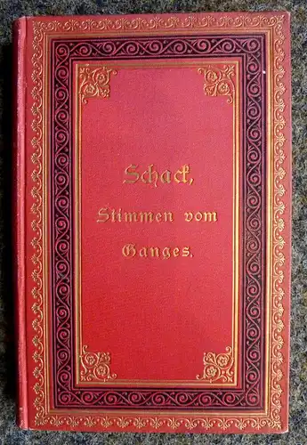 Schack, Adolf Friedrich von: Stimmen vom Ganges. Eine Sammlung Indischer Sagen. 2. Aufl. Mit einem Anhange: Nalodaya. Ein Indisches Gedicht in deutscher Nachbildung. 