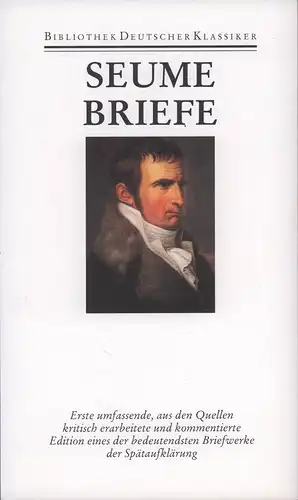 Seume, Johann Gottfried: Briefe. Hrsg. von Jörg Drews und Dirk Sangmeisterunter Mitarbeit von Sabine Kyora. 