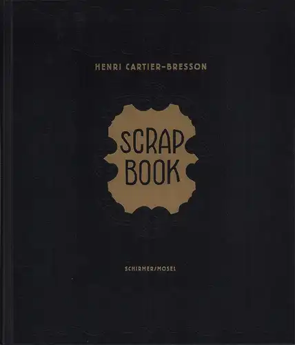 Cartier-Bresson, Henri: Scrapbook. Fotografien 1932-1946. 