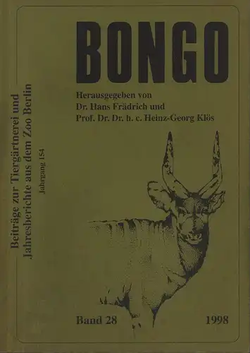 Frädrich, Hans / Heinz-Georg (Hrsg.): Bongo. JG 154 / BAND 28. Beiträge zur Tiergärtnerei und Jahresberichte aus dem Zoo Berlin. 