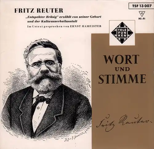 Reuter, Fritz: Enstspekter  Bräsig erzählt von seiner Geburt und der Kaltwasseranstalt. Im Urtext gesprochen von Ernst Hameister. Singel-Schallplatte. 