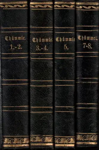 Thümmel, Moritz August von: A. M. von Thümmel's sämmtliche Werke. 6 (von 8) Bdn. 