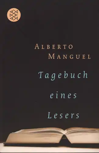 Manguel, Alberto: Tagebuch eines Lesers. Aus dem Englischen von Chris Hirte. 