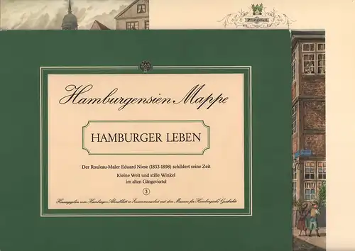 Niese, Eduard.: Kleine Welt und stille Winkel im alten Gängeviertel. Der Rouleau-Maler Eduard Niese (1833-1998) schildert seine Zeit. 