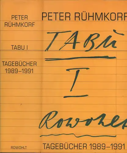 Rühmkorf, Peter: Tabu I. Tagebücher 1989-1991. (1. Aufl. ). 